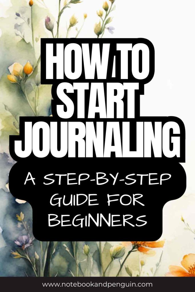 How to start a journal Pinterest Pin