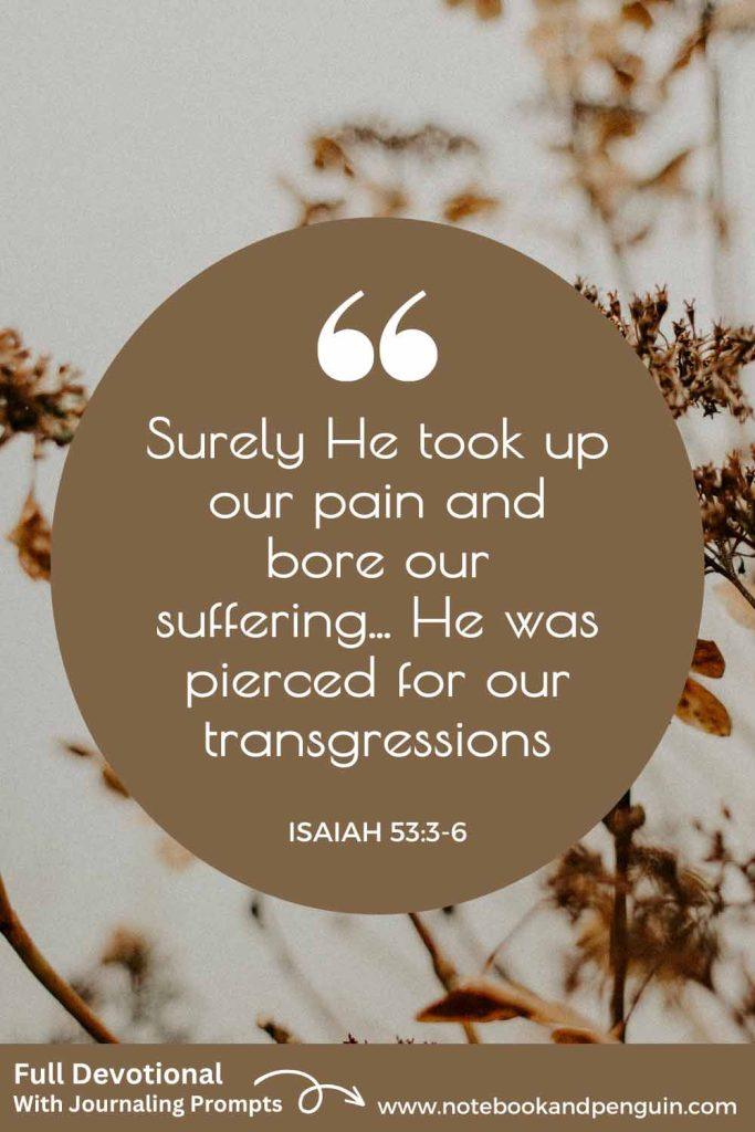 Isaiah 53:3-6 Devotional and Journaling Prompts Pinterest Pin