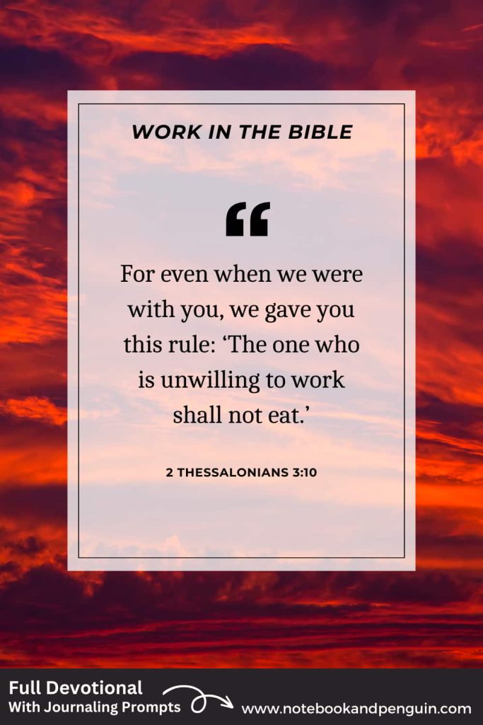 The one unwilling to work Bible verse